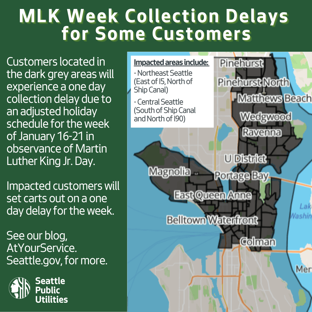 Text reads, "MLK Week Collection Delays for Some Customers. Customers located in the dark grey areas will experience a one day collection delay due to an adjusted holiday schedule for the week of January 16-21 in observance of Martin Luther King Jr. Day. 

Impacted customers will set carts out on a one day delay for the week."
