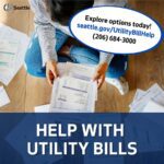A person sits on the floor amidst stacks of utility bills. The image is overlaid with a City of Seattle logo and the text: HELP WITH UTILITY BILLS. Explore options today! seattle.gov/UtilityBillHelp. 206-684-3000