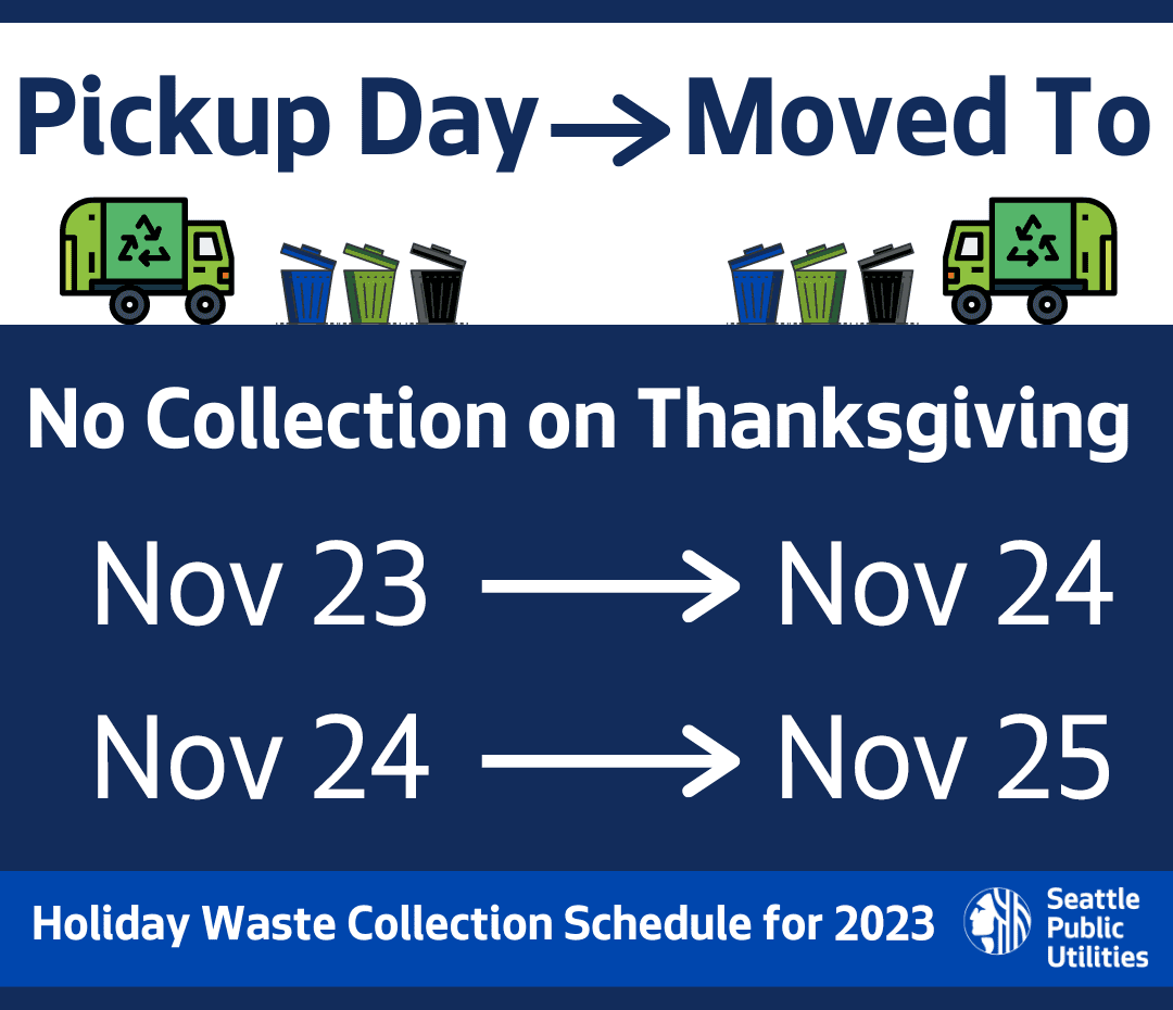 Holiday waste collection schedule for 2023: no collection Thanksgiving. Pickup day moved from Nov 23 to Nov 24, and Nov 24 to Nov 25.