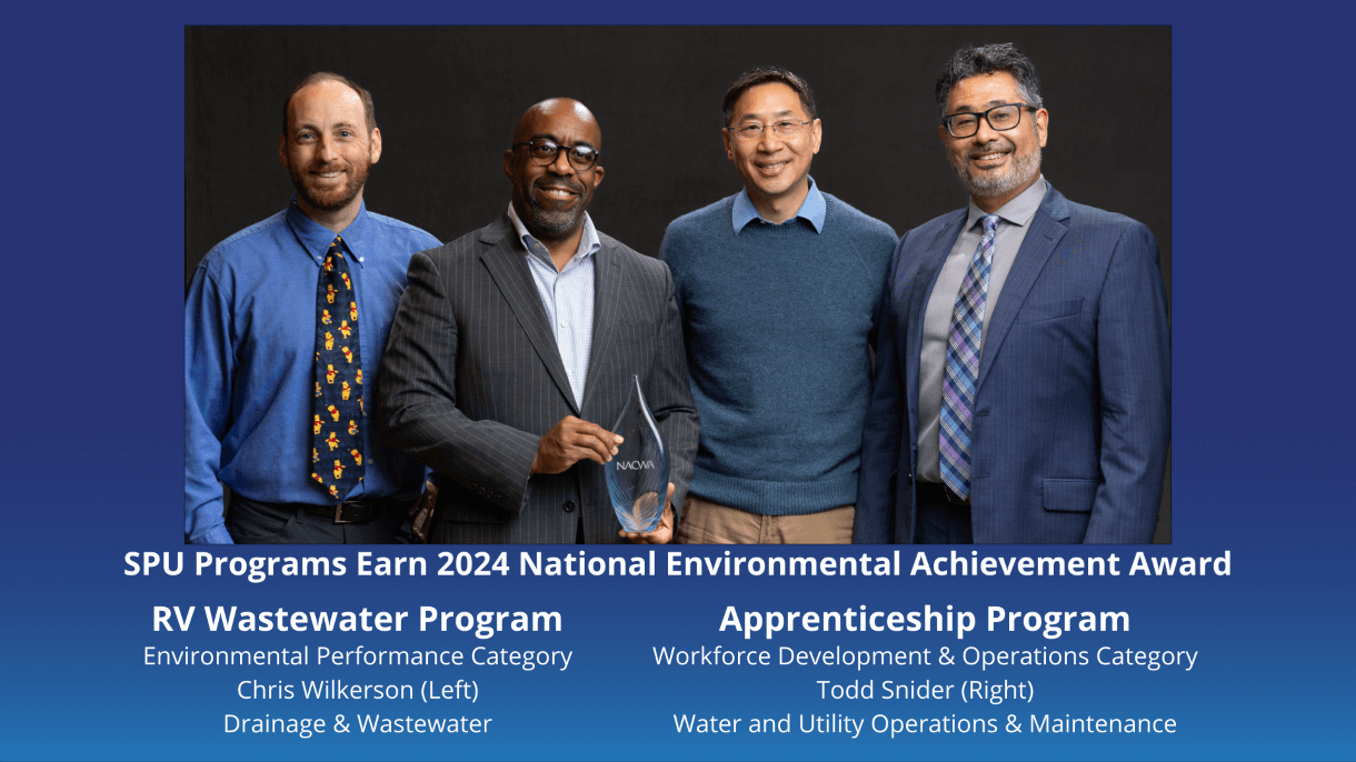 SPU Programs Earn 2024 National Environmental Achievement Award RV Wastewater Program Environmental Performance Category Chris Wilkerson (Left) Drainage & Wastewater Apprenticeship Program Workforce Development & Operations Category Todd Snider (Right) Water and Utility Operations & Maintenance