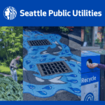 Seattle Public Utilities logo above a collage of photos showing community members engaged in environmental activities like community cleanup, green space maintenance, drain painting, and waste sorting.